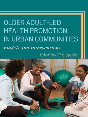 cover image of Older Adult-Led Health Promotion in Urban Communities